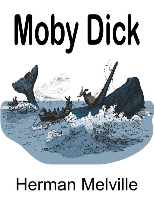 Title details for Moby Dick by Herman Melville - Available